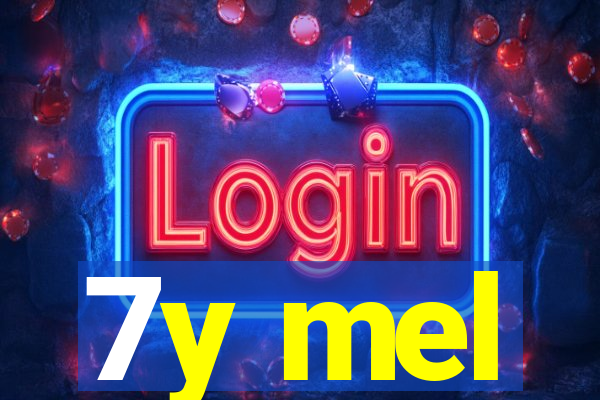 7y mel